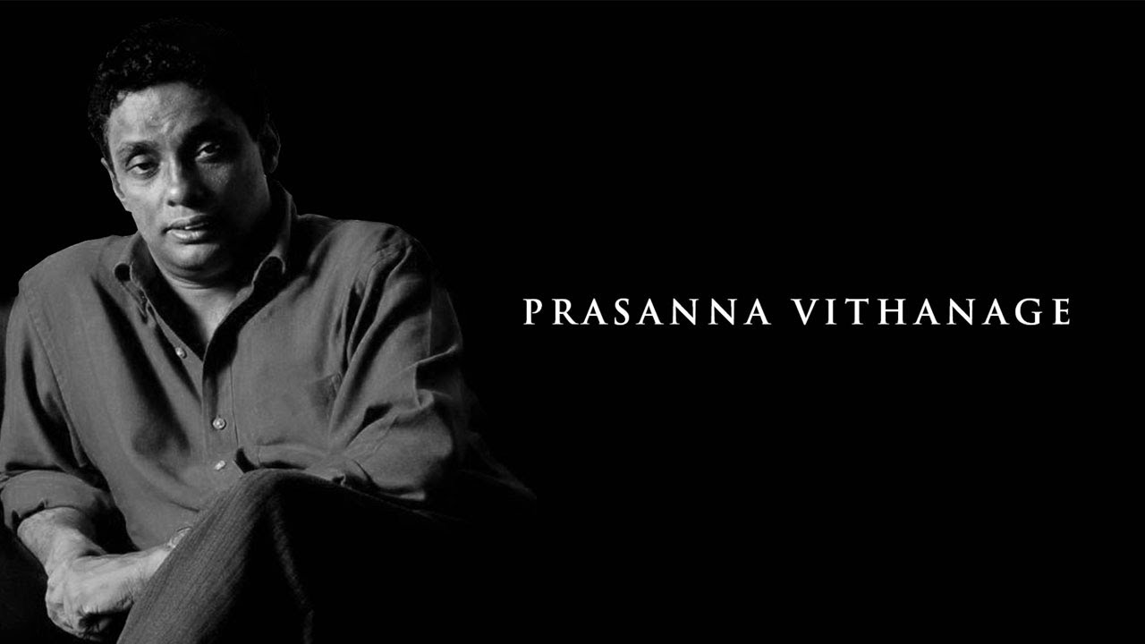 Director, Prasanna Vithanage